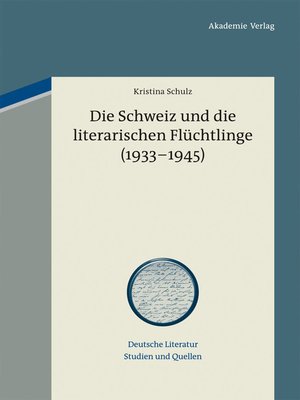 cover image of Die Schweiz und die literarischen Flüchtlinge (1933-1945)